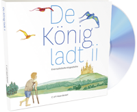 Hoerspiel CD der musikalischen Erzählung De Koenig ladt ii
